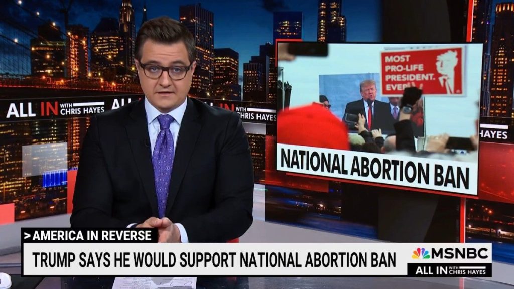 , 202403Chris Hayes on Trumps Support for National Abortion Ban